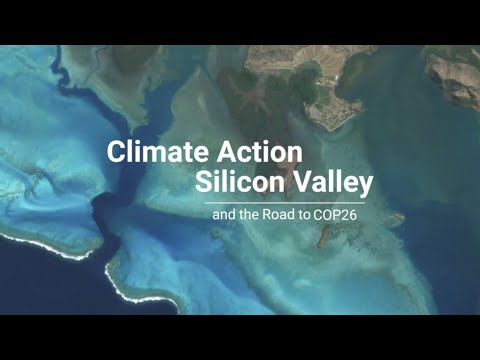 Climate Action, Silicon Valley and the Road to COP26