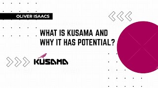 What is Kusama and Why Its Worth Looking Into!