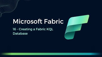 16 - Creating a Fabric KQL Database