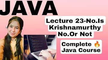 Lecture 23-Using While Loop Find No. Is Krishnamurthy No. Or Not