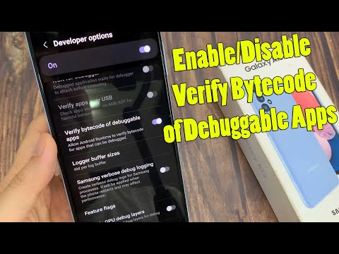 Samsung Galaxy A13: How to Enable/Disable Verify Bytecode of Debuggable Apps