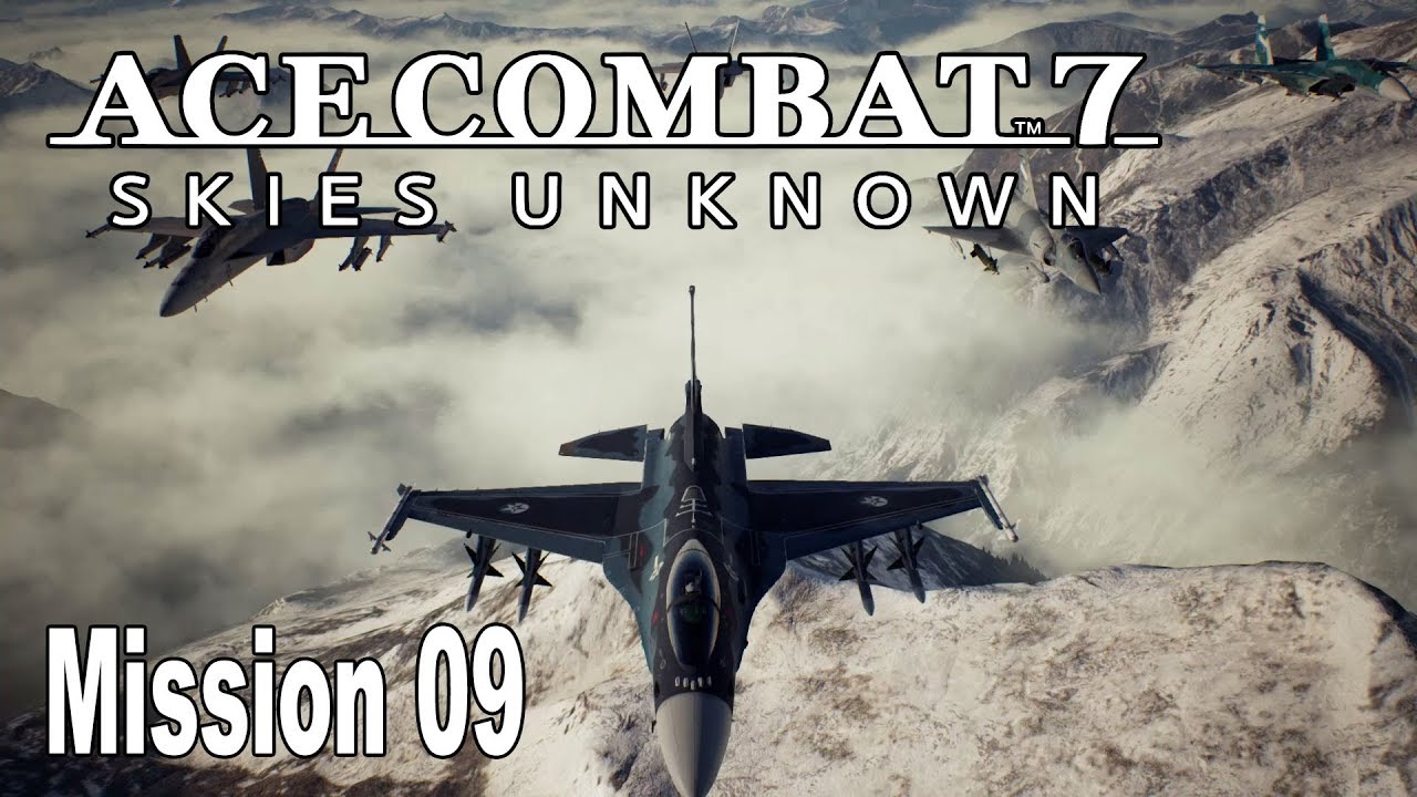 Mission 10 - Ace Combat 7: Skies Unknown Walkthrough & Guide