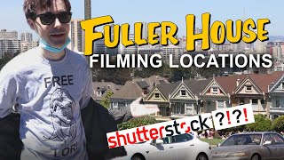 FULLER HOUSE FILMING LOCATIONS