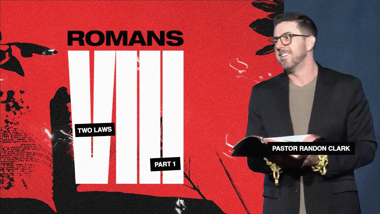 VIII Part 1 - Two Laws | Pastor Randon Clark | Triumph Church ...