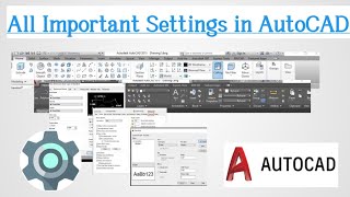 AutoCAD All Settings ।। AutoCAD all Important settings।।