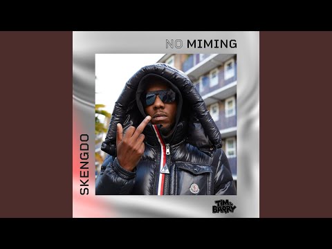 Skengdo - No Miming