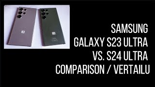 Samsung Galaxy S23 Ultra vs. S24 comparison / vertailu 8.2.2024 by Jari T. Lukkarinen 36 views 2 months ago 8 minutes, 16 seconds