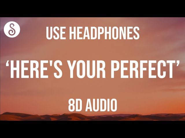 Jamie Miller - Here's Your Perfect (8D AUDIO) class=