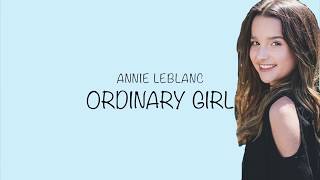 Annie LeBlanc- Ordinary Girl Lyrics chords