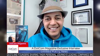 Celebrity Robbie Cabral, Founder & CEO of BenjiLock,  Leading Entrepreneur, A DotCom Magazine Exclusive. Wealth