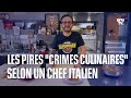 Simone zanoni liste les pires crimes culinaires envers la gastronomie italienne