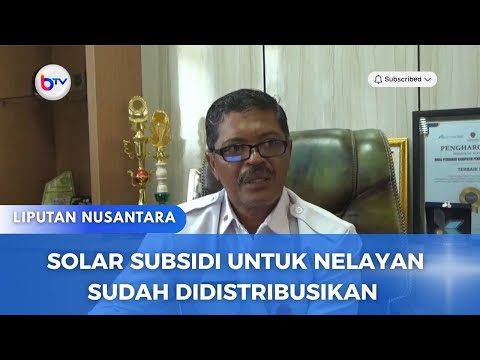 SOLAR SUBSIDI UNTUK NELAYAN SUDAH DIDISTRUBUSIKAN