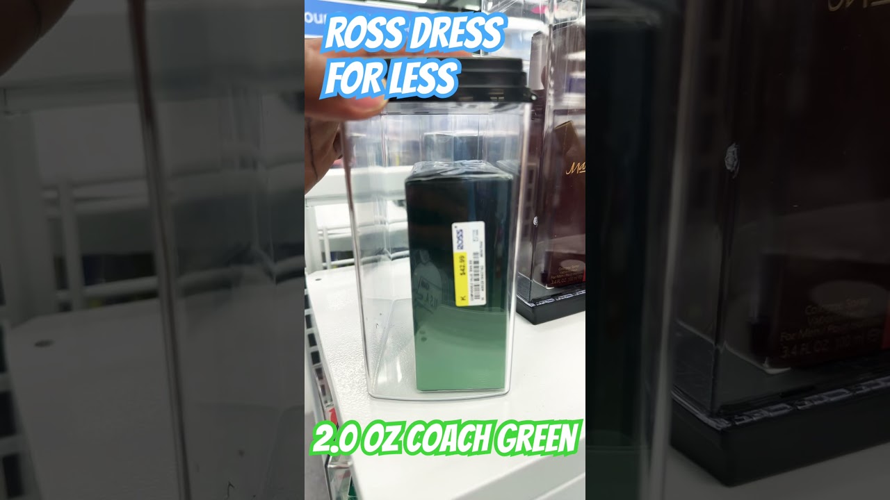 Ross Dress for Less | Coach Green EDT | #coachgreen - YouTube Ross Dress for Less | Coach Green EDT | #coachgreen - YouTube