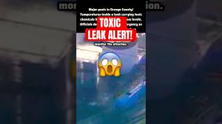 Chemical Emergency in Orange County! 50,000 Residents Evacuate