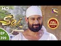 Mere Sai - Ep 399 - Full Episode - 4th April, 2019