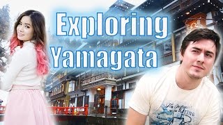 Exploring Yamagata with Kim Dao and Abroad in Japan