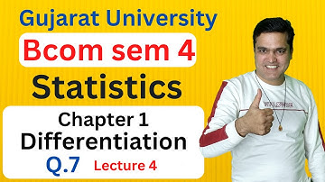 Bcom sem 4 Stat chap 1 | B.com sem 4 Stat chap 1 | Bcom sem 4 Statistics Chap 1 Differentiation L 4