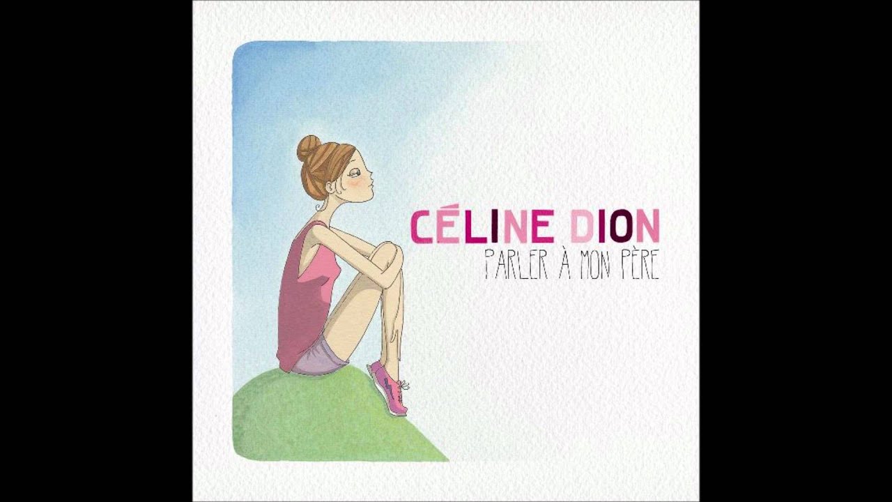 Celine Dion Parler à Mon Père Karaoke / Instrumental with lyrics