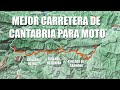 Mejor carretera de Cantabria para moto.