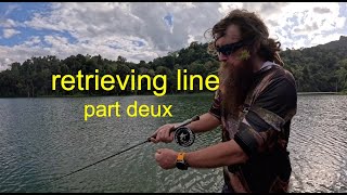 Retrieving Line part 2, flycasting masterclass