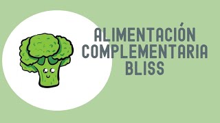 Alimentación Complementaria Bliss, El Nuevo Blw