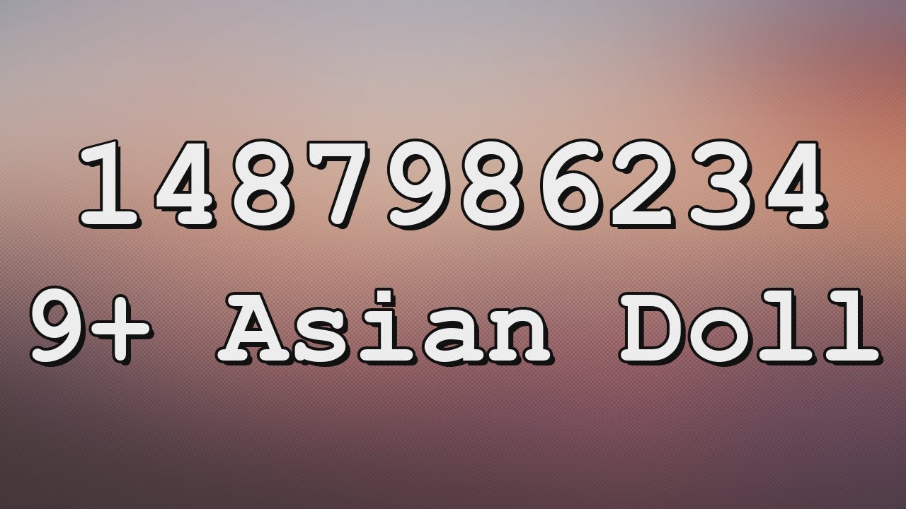 Asian Doll Roblox Song IDs YouTube 