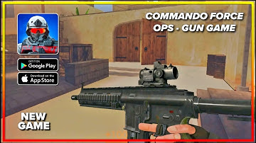 COMMANDO FORCE OPS - GUN GAME Gameplay Walkthrough [Android, iOS] - Part 1
