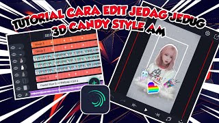 TUTORIAL EDIT JEDAG JEDUG 3D CANDY STYLE DI ALIGHT MOTION PART 1 screenshot 1