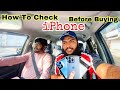 How to check iphone before buying  ghazi shan