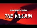 John Michael Howell The Villain Lyrics John Michael Howell The Villain Lyrics