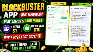 Blockbuster App Payment Proof || New Earning App 2026 || Self & Refer Earning App