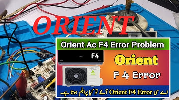 Orient DC Inverter Air Conditioner F4 Error Code