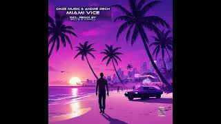 André Rech, ONZE Music - Miami Vice [TheWav Records]