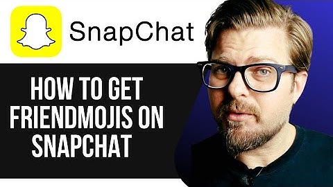 HOW TO GET FRIENDMOJIS ON SNAPCHAT - 2025 |
