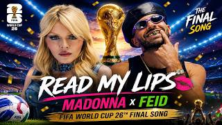 Madonna & Feid – Read My Lips (FIFA World Cup 2026 Final Ceremony Song) ⚽🏆 | World Cup Final Anthem