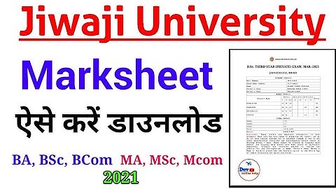 Jiwaji University Marksheet Kaise download Kare 2021 | Jiwaji Result Marksheet | UG/ PG Marksheet