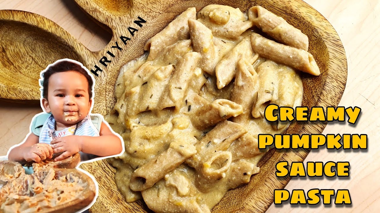 Creamy Pumpkin Sauce Pasta for Babies, Toddler and Kids Baby Food