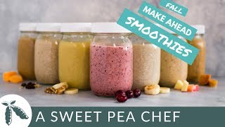 7 Easy Make Ahead Smoothies For Fall | Healthy Breakfast Ideas | A Sweet Pea Chef