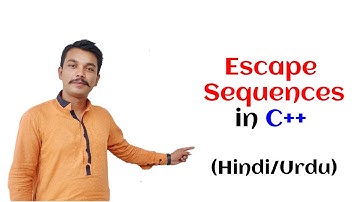 Lecture 32 What are Escape Sequences in C++ (Hindi/Urdu)