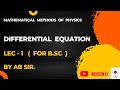 LECTURE NO -1 , DIFFERENTIAL EQUATION