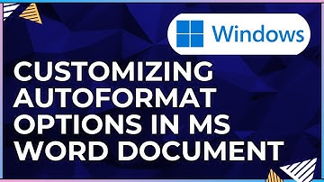 How to Customize the AutoFormat Options In a Microsoft Word Document-For Windows Computers