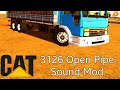 Realistic CAT 3126 Open Pipe Sound Mod:World Truck Driving Simulator