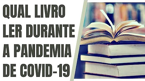 O que ler nessa quarentena?