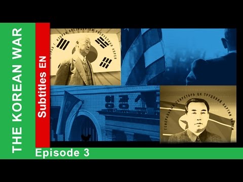 The Korean War - Episode 3. Documentary Film. Historical Reenactment. Starmedia. English Subtitles