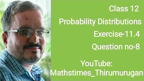 12th/Maths/EX-11.4/Q.no-8/Probability Distributions/Chapter-11