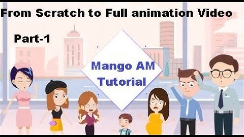#Mango AM : From Scratch to Full Animation Video (Step by Step) : PART 1