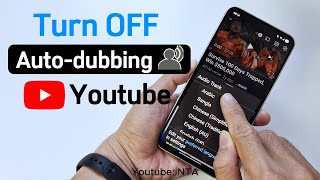 قم بإيقاف تشغيل خاصية الدبلجة التلقائية على تطبيق يوتيوب على هاتفك المحمول screenshot 2