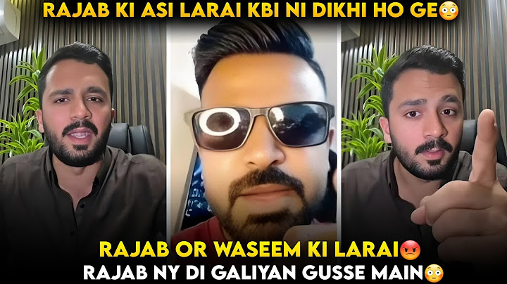 Rajab Or Waseem Ki Larai | Rajab Ny Waseem Ko Galiyan Di | Asi Larai Rajab Ki Kbi Ni Dhki Ho Ge