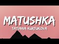 Татьяна Куртукова Матушка Lyrics 