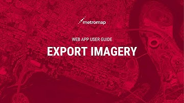 Export Imagery - MetroMap User Guide
